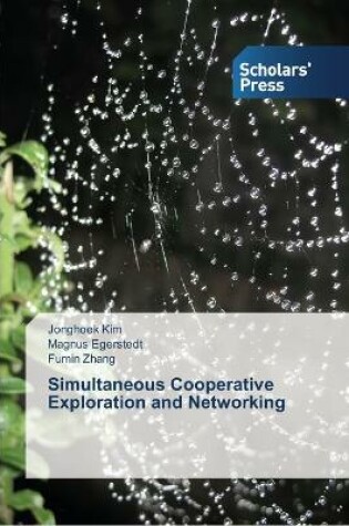 Cover of Simultaneous Cooperative Exploration and Networking