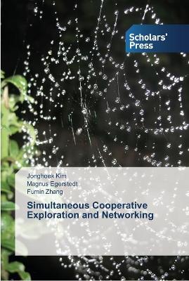 Book cover for Simultaneous Cooperative Exploration and Networking