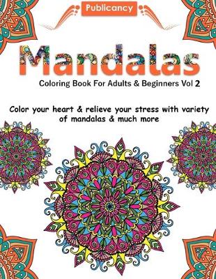 Cover of Mandalas Coloring Book For Adults & Beginners Vol 2