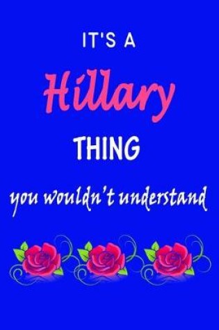 Cover of It's A Hillary Thing You Wouldn't Understand