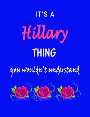 Book cover for It's A Hillary Thing You Wouldn't Understand