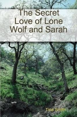 Book cover for The Secret Love of Lone Wolf and Sarah