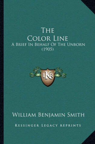 Cover of The Color Line the Color Line