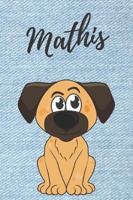 Book cover for Mathis Hunde-Notizbuch / Malbuch / Tagebuch