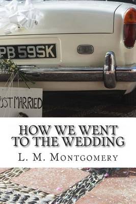 Book cover for How We Went to the Wedding