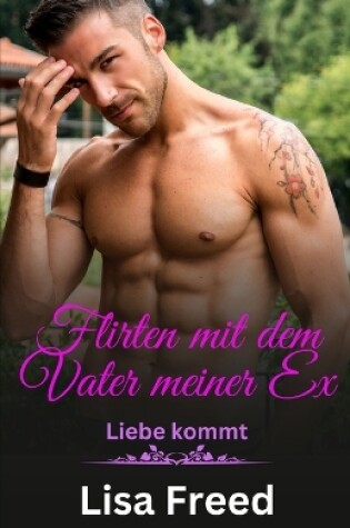 Cover of Flirten mit dem Vater meiner Ex