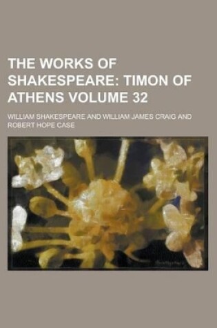 Cover of The Works of Shakespeare Volume 32