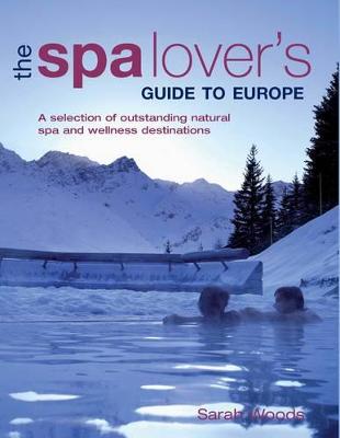 Book cover for The Spa Lover's Guide to Europe