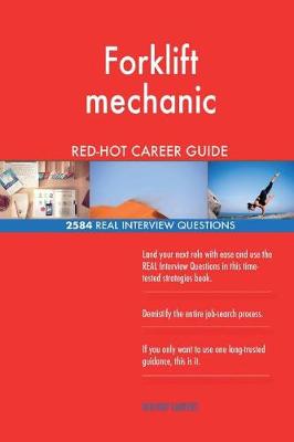 Book cover for Forklift mechanic RED-HOT Career Guide; 2584 REAL Interview Questions