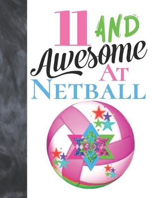 Book cover for 11 And Awesome At Netball