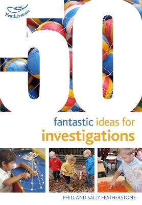 Book cover for 50 Fantastic Ideas for Investigations