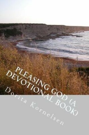 Cover of Pleasing God (A Devotional Book)