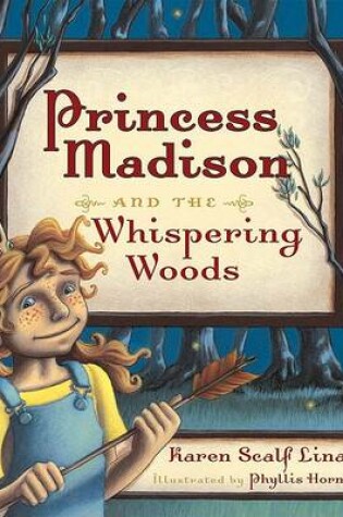 Cover of Princess Madison and the Whispering Woods