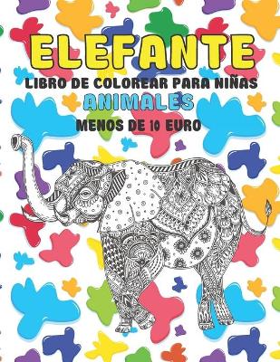 Cover of Libro de colorear para ninas - Menos de 10 euro - Animales - Elefante