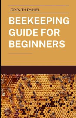Book cover for The Beekeeping Guide for Beginners