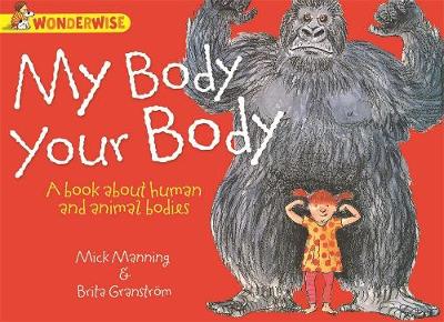 Book cover for Human Body, Animal Bodies: My Body, Your Body: A book about human and animal bodies