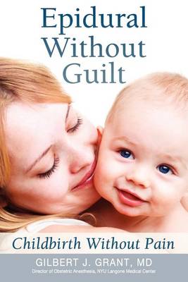 Cover of Epidural Without Guilt