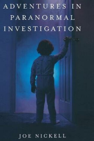 Cover of Adventures in Paranormal Investigation