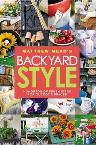 Cover of Matthew Mead's Backyard Style