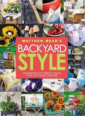Book cover for Matthew Mead's Backyard Style