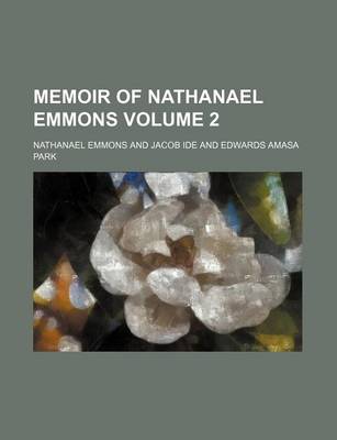 Book cover for Works of Nathanael Emmons Volume 2