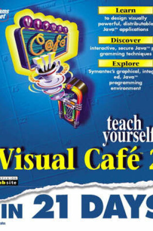 Cover of Sams Teach Yourself Visual Café 2 in 21 Days