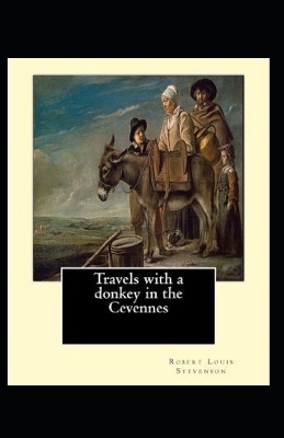 Book cover for Travels with a Donkey in the Cevenne Illustrated