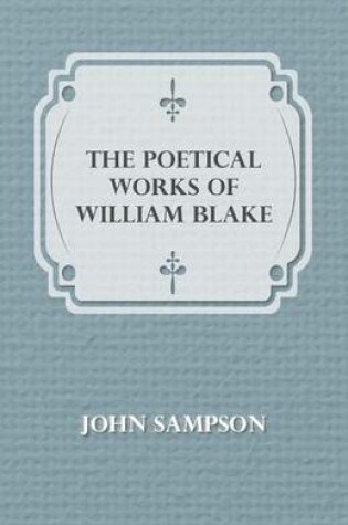 Cover of The Poetical Works Of William Blake