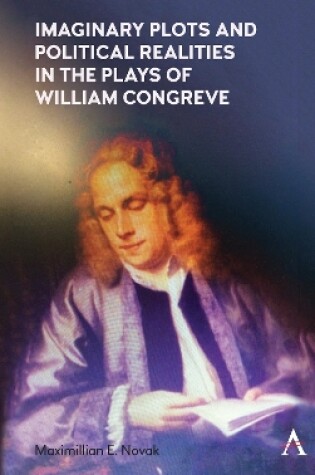 Cover of Imaginary Plots and Political Realities in the Plays of William Congreve