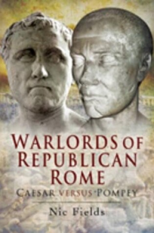 Cover of Warlords of Republican Rome