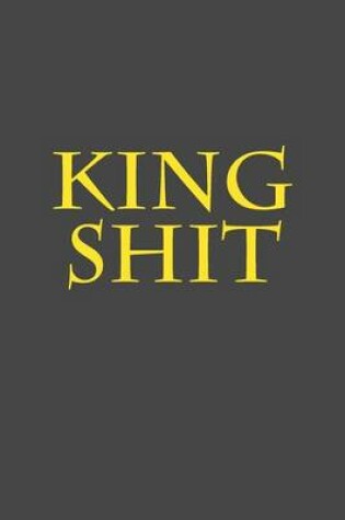 Cover of King Shit