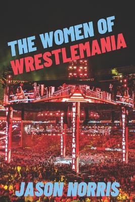 Book cover for The Women of WrestleMania