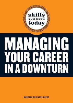 Book cover for Managing Your Career in a Downturn