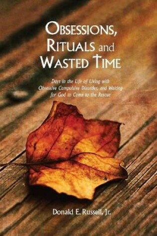 Cover of Obsessions, Rituals and Wasted Time