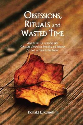 Book cover for Obsessions, Rituals and Wasted Time