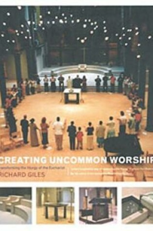 Cover of Creating Uncommon Worship