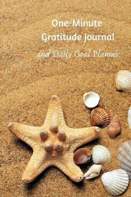 Book cover for One-Minute Gratitude Journal and Daily Goal Planner