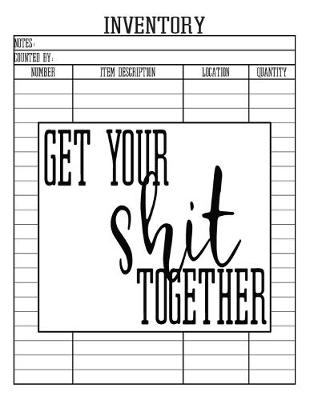 Book cover for Get Your Shit Together