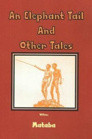 Cover of An Elelphant Tail and other Tales