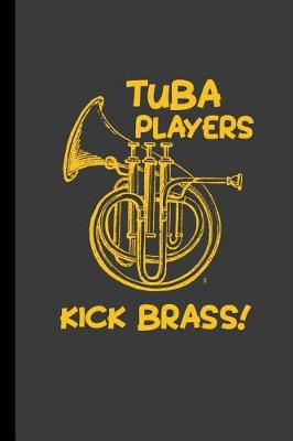 Book cover for Tuba Players Kick Brass!