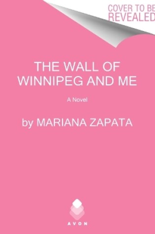 Cover of The Wall of Winnipeg and Me