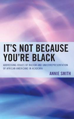 Book cover for It's Not Because You're Black