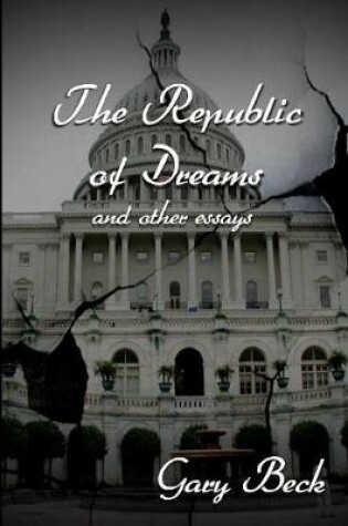 Cover of The Republic of Dreams and Other Essays