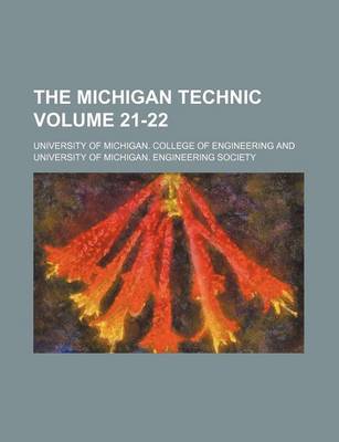 Book cover for The Michigan Technic Volume 21-22