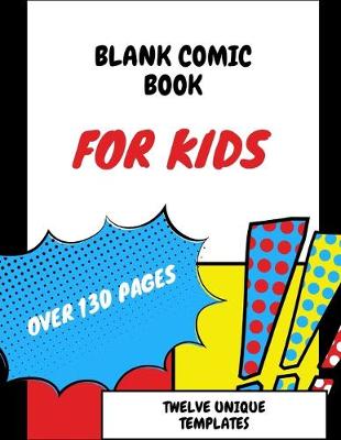 Book cover for Blank Comic Book For Kids