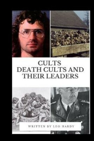 Cover of Cults Death Cults and Their Leaders