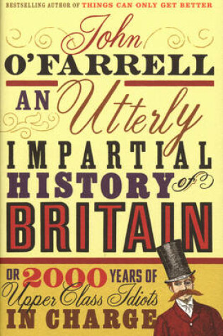 Cover of Utterly Impartial History of Britain, An