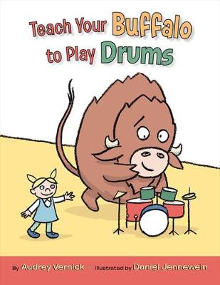 Book cover for Teach Your Buffalo to Play Drums