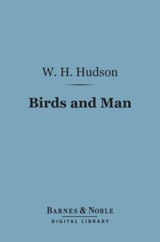 Cover of Birds and Man (Barnes & Noble Digital Library)