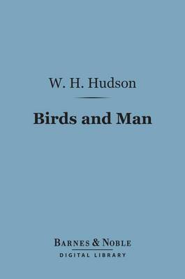 Book cover for Birds and Man (Barnes & Noble Digital Library)